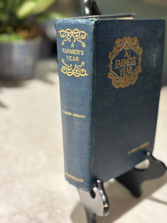 H. Rider Haggard A Farmer's Year 1899 First Edition Antique Illustrated Hardcover