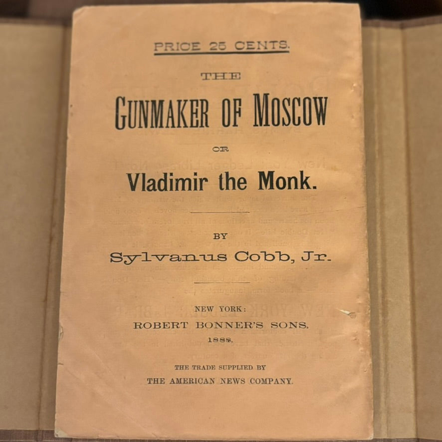 The Gunmaker of Moscow; or, Vladimir the Monk by Sylvanus Cobb, Jr. | 1888 Robert Bonner’s Sons Antique Paperback