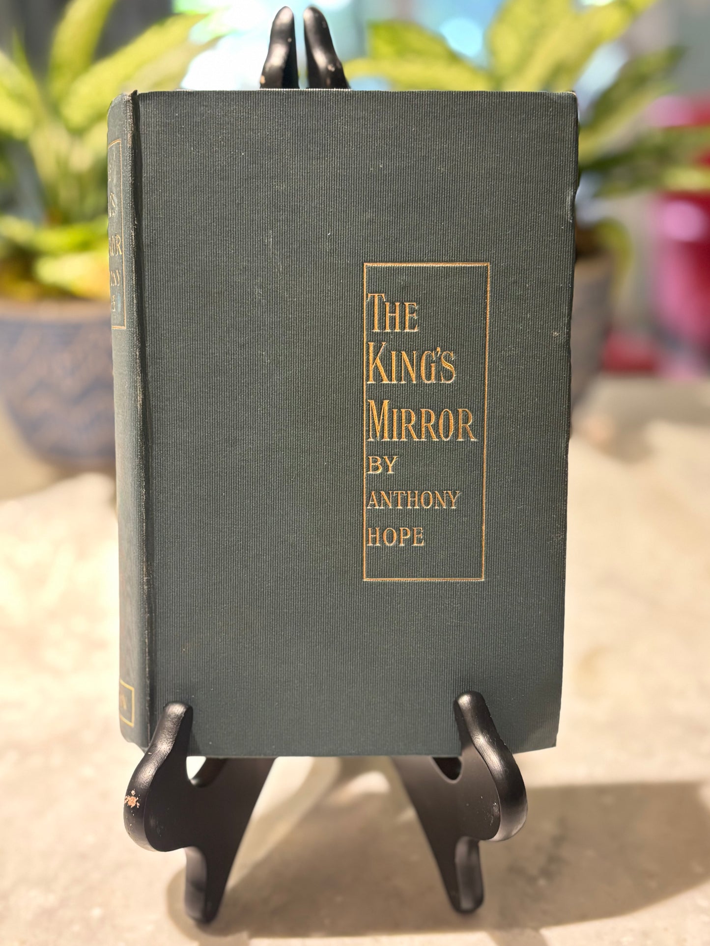 The King's Mirror by Anthony Hope | 1899 First Edition First Printing | Methuen London | Antique Hardcover