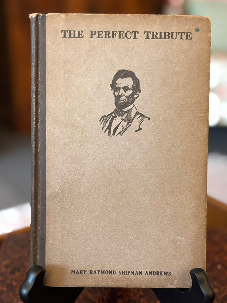 The Perfect Tribute by Mary Raymond Shipman Andrews | 1913 Scribner Lincoln Gettysburg Address Story
