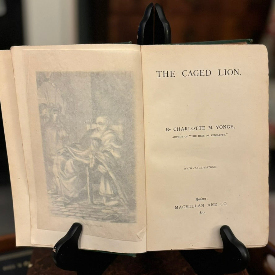 The Caged Lion by Charlotte M. Yonge | 1870 First Edition | Macmillan London | Illustrated Victorian Historical Novel