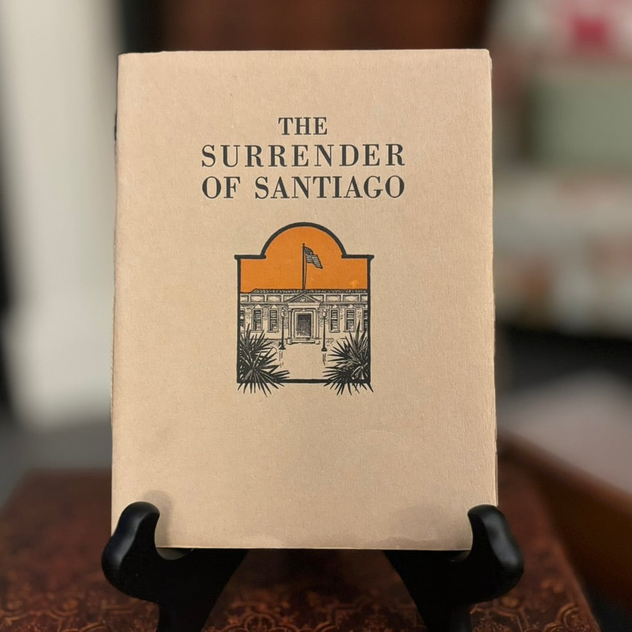 The Surrender of Santiago by Frank Norris | 1917 Paul Elder & Company Booklet | Spanish American War Historical Title