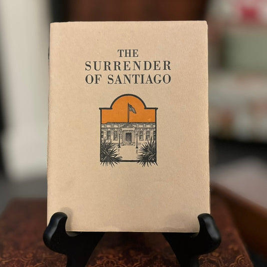 The Surrender of Santiago by Frank Norris | 1917 Paul Elder & Company Booklet | Spanish American War Historical Title